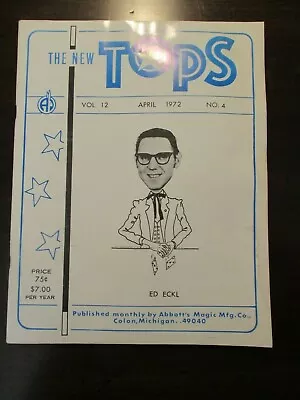 The New Tops Magazine Magic April 1972 Vol 12 No 4 Ed Eckl Abbotts Vintge Retro • $12.95