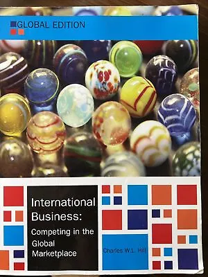 International Business Global Edition (UK Higher Educ... By Hill Charles W. L. • £3