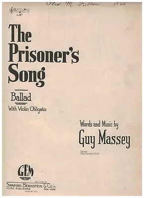 The Prisoner's Song ~ Guy Massey - Sheet Music ~ 1924 ~ Violin ~ Piano • $12.97