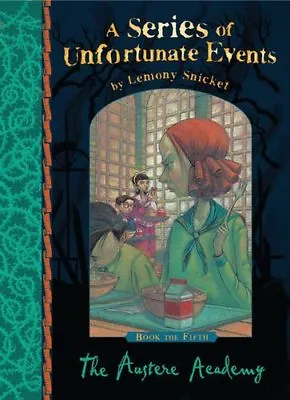 The Austere Academy (A Series Of Unfortunate Events) By Lemony  .9781405266116 • £2.74