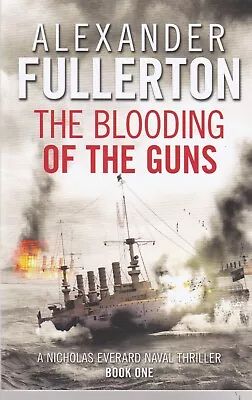 Alexander Fullerton The Blooding Of The Guns Paperback Book • $9.66