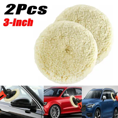 2Pcs Durable 3 Inch Wool Buffing Pad For Compound Cutting And Polishing Q9K7 • $9.29