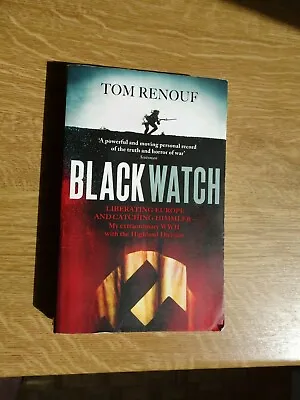 £1.50 • Buy Black Watch. Liberating Europe & Catching Himmler With The Highland Division.