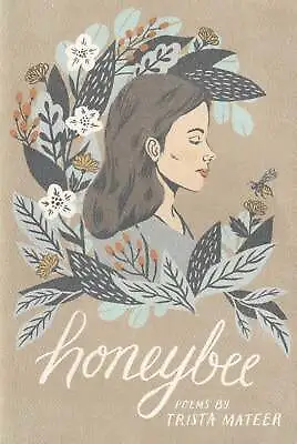 Trista Mateer / Honeybee 2018 • $9.95