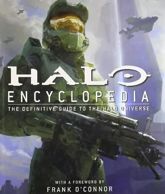 Halo Encyclopedia: The Definitive Guide To The Halo Universe Hardback Book The • £28.99