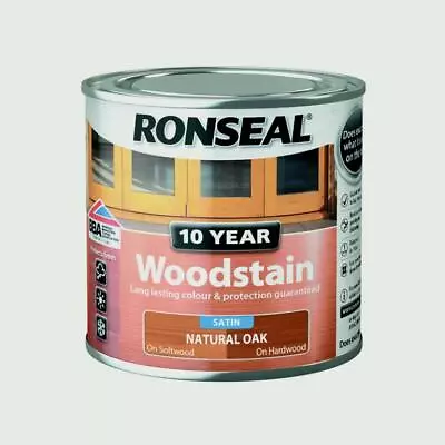 Ronseal 10 Year Woodstain Satin 750ml MANY COLOURS TO CHOOSE FROM • £21.99