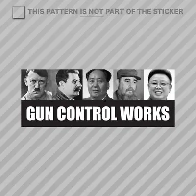 Gun Control Works Sticker Self Adhesive Vinyl 2A Molon Labe Gun Rights • $3.99