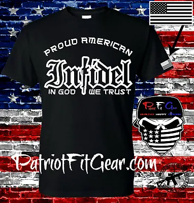 T-shirtProud American InfidelIn God We TrustMolon LabeDont Tread On Me2A • $18.95