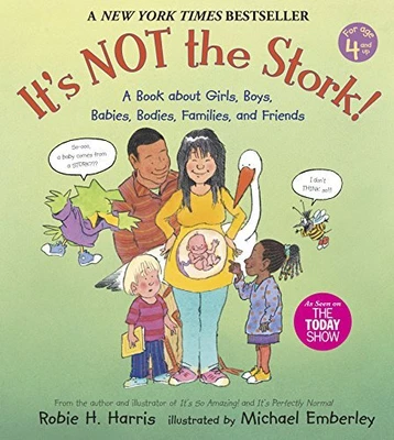 £15.99 • Buy It's Not The Stork!: A Book About Girls, Boys, Babies, Bodie... By Harris, Robie