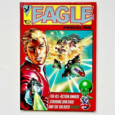 EAGLE ANNUAL 1985 Staring Dan Dare | Fleetway | Unclipped | Like New | Vintage • £7
