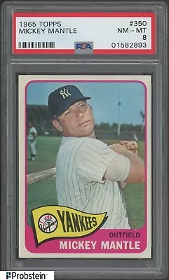 1965 Topps #350 Mickey Mantle New York Yankees HOF PSA 8 NM-MT   WELL CENTERED   • $609