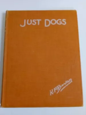 Vintage 30s Book Just Dogs Sketches In Pen Pencil K. F. Barker Large H/B • £2.99