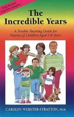 The Incredible Years: A Trouble-Shooting Guide For Parents Of Children Ag - GOOD • $4.22