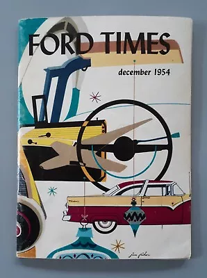 FORD TIMES MAGAZINE December 1954 Ford Motor Company - Wonderful Art • $12