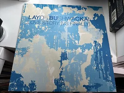 Layo & Bushwacka! - Love Story Vs Finally - Part One - 12” Vinyl • £19.99