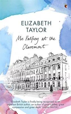 Mrs Palfrey At The Claremont: A Virago Modern C... By Elizabeth Taylor Paperback • £3.50