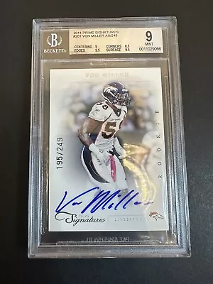 2011 Von Miller Panini Prime Signatures /249 Auto Autograph Rookie RC BGS 9 • $126.74