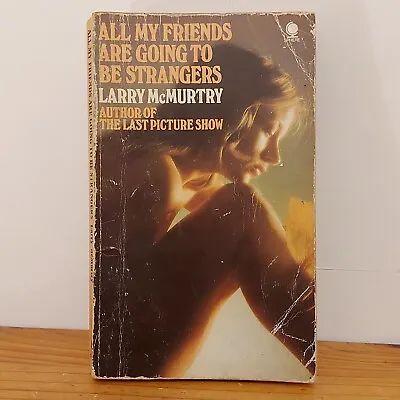 All My Friends Are Going To Be Strangers Larry Mcmurtry Sphere Books 1974 Love  • £7.23