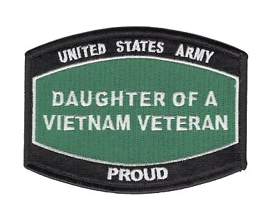 Army Daughter Of A Vietnam Veteran Patch • $18.46