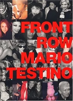 FRONT ROW BACK STAGE By Mario Testino - Hardcover *Excellent Condition* • $129.95