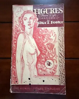 Vintage Art Instruction Book  Figures From Life [Charcoal]  By Walter T Foster • $9.99