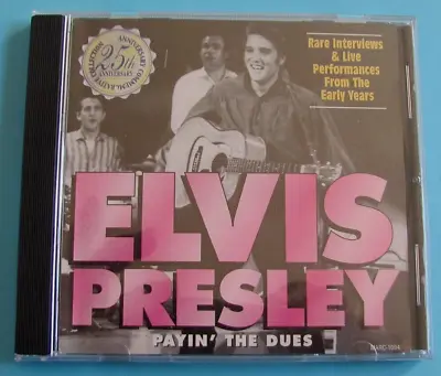 ELVIS Presley Payin' The Dues CD Rare Interviews & Live Performances See Below • $5.95