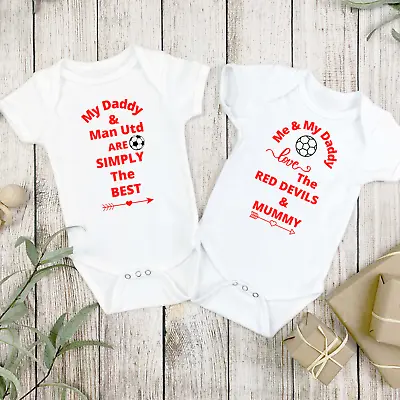 2 X Baby Bodysuits Me And My Daddy Love Man Utd And Mummy Super Daddy Baby Gift • £16.99