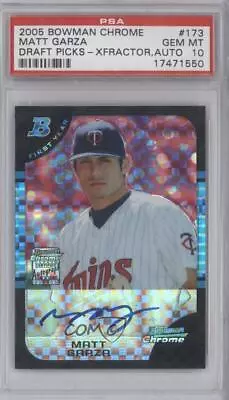 2005 Bowman Draft Chrome X-Fractor /250 Matt Garza PSA 10 GEM MT Rookie Auto RC • $30.15