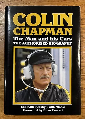 Colin Chapman The Man And His Cars HCDJ Gerard Crombac Lotus F1 Formula 1 • £51.70