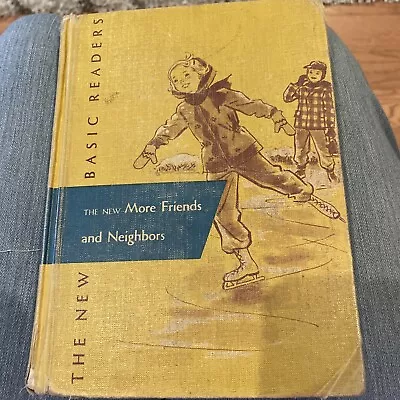 1956 Dick And Jane More Friends And Neighbors New Basics Readers Children • $15