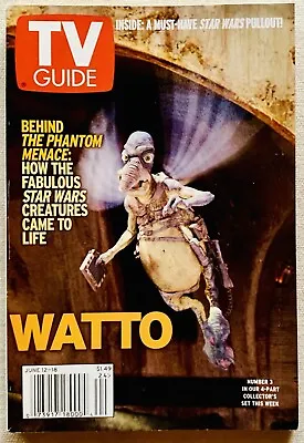 STAR WARS The Phantom Menace TV GUIDE Magazine Watto #3 June 12 - 18 1999 • $4.80