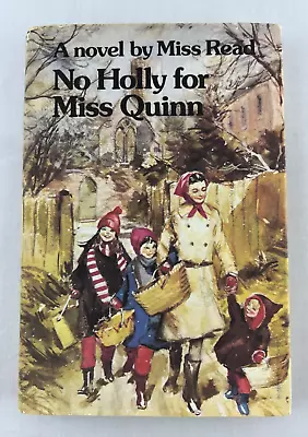 No Holly For Miss Quinn Miss Read 1976 HC DJ Family Bookshelf • $12.34