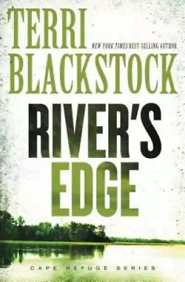 River's Edge (Cape Refuge Series) - Paperback By Blackstock Terri - GOOD • $4.36