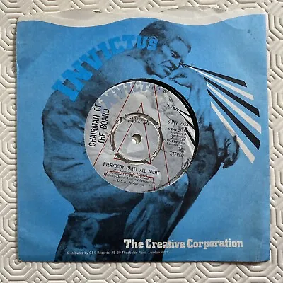 Chairman Of The Board – Everybody Party All Night UK 7” Vinyl Demo Single • £9.95