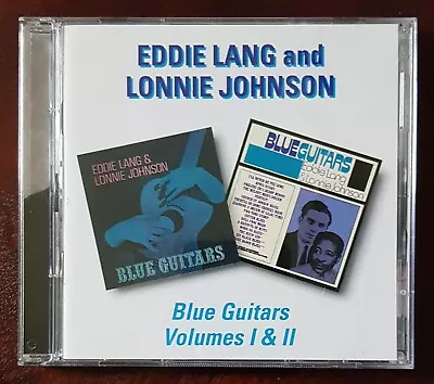 2CD Set Eddie Lang And Lonnie Johnson - Blue Guitars Vol 1 & 11 • £9.99