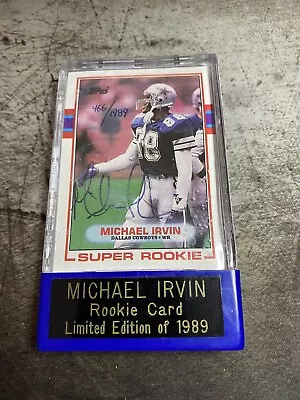 1989 Michael Irvin AUTOGRAPHED Topps Rookie Card RC #383 Dallas Cowboys • $124.97