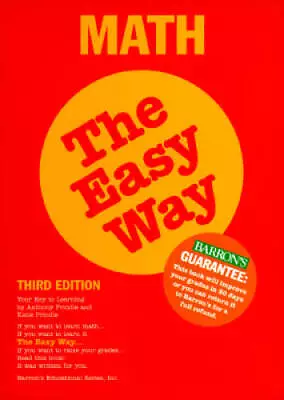 Math The Easy Way: Your Key To Learning (Barrons E-Z) - Paperback - GOOD • $3.93