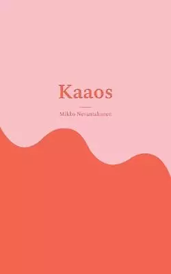 Kaaos By Mikko Nevantakanen Paperback Book • $22.37