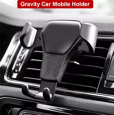 Universal Mobile Phone Car Holder Air Vent Gravity Design Clip Mount Stand • £5.99