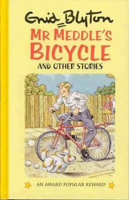 Mr. Meddle's Bicycle (Enid Blyton's Popular Rewards ... By Blyton Enid Hardback • £3.69