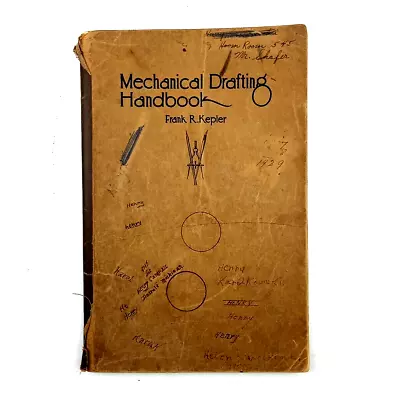 1928 Engineer Mechanical Drafting Handbook Frank Kepler VTG 1st Edition • $9.88