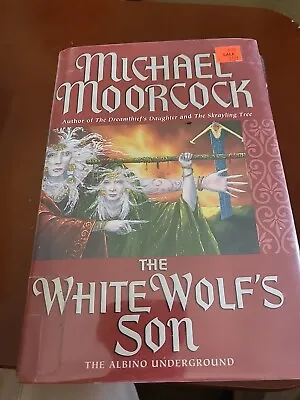 Elric Saga Ser.: The White Wolf's Son : The Albino Underground By Michael... • $2.99