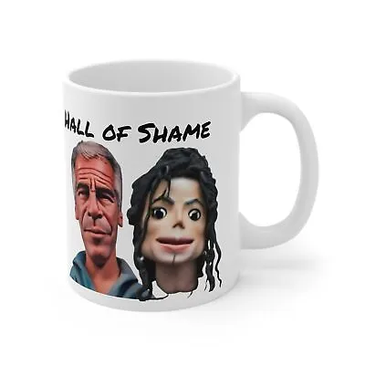 Jeffrey Epstein Hall Of Shame Coffee Mug - Michael Jackson And Jeffrey Epstein • $12.65