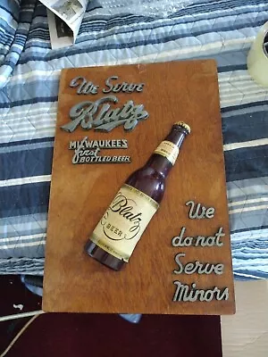 Blatz Beer Sign We Do Not Serve Minors Old Wall Sign Wood Tavern Bar Pub Vtg 40s • $159.99