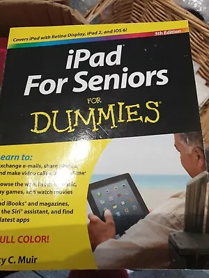 IPad For Seniors For Dummies By Nancy C. Muir (Paperback 2012) • £4