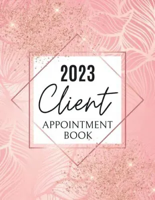 £7.65 • Buy 2023 Client Appointment Book Dated Daily Planner & Scheduler Diary For Beauty...