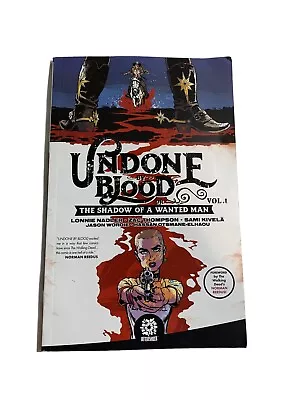 Undone By Blood: Or The Shadow Of A Wanted Man By Nadler Lonnie|Thompson Za… • $6.95