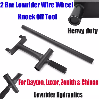 For Lowrider Dayton Zenith Luxor Chinas 2 Bar Lowrider Wire Wheel Knock Off Tool • $208.35