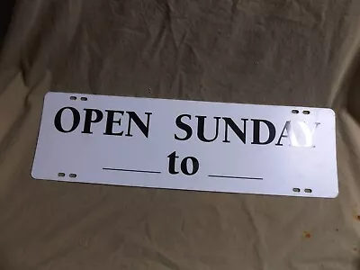 Vintage Plastic Plexi? Business Sign OPEN SUNDAY ___ To ___ 2 Sided 6x20  • $6.49