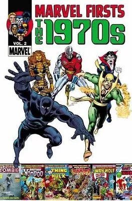 MARVEL FIRSTS: THE 1970S - VOLUME 2 By Roy Thomas & Steve Gerber **Excellent** • $111.49